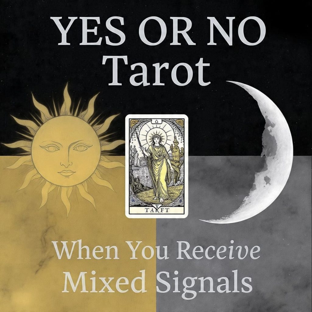 Yes or No Tarot when you receive mixed signals