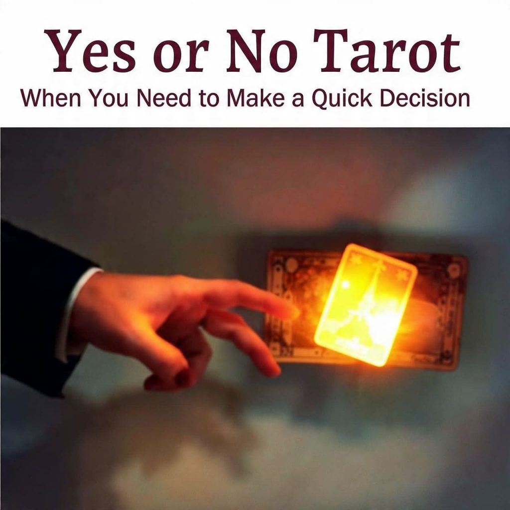 Yes or No Tarot when you need to make a Quick decision