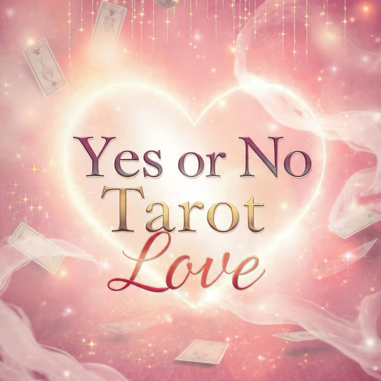 Yes or No Tarot Love