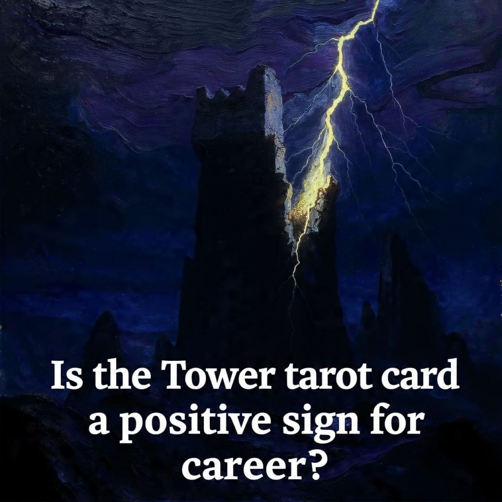 Is the Tower tarot card a positive sign for career?