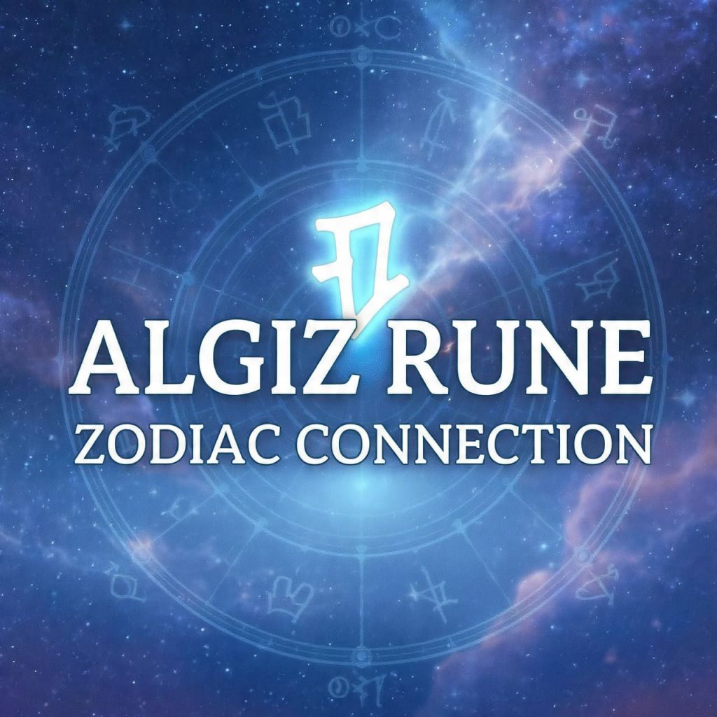 Algiz Rune Zodiac Connection