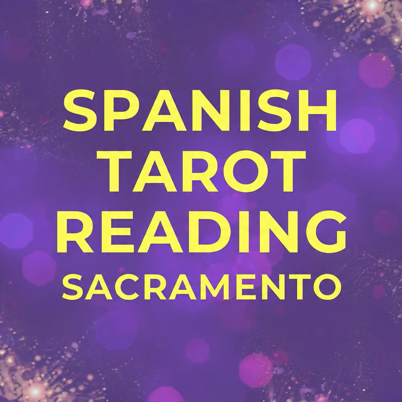 Spanish Tarot Reading Sacramento