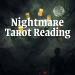 Nightmare Tarot Reading