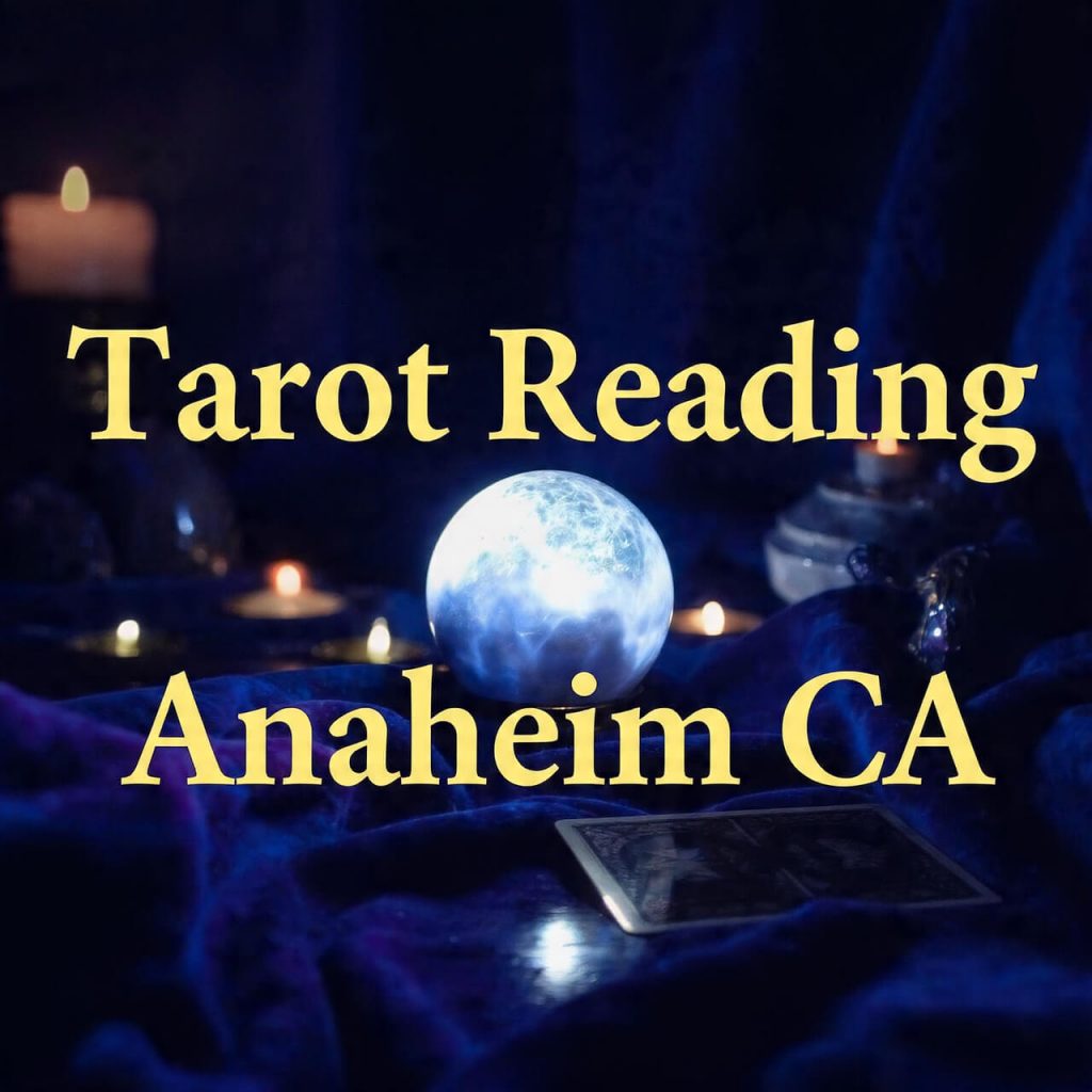 Tarot Reading Anaheim CA
