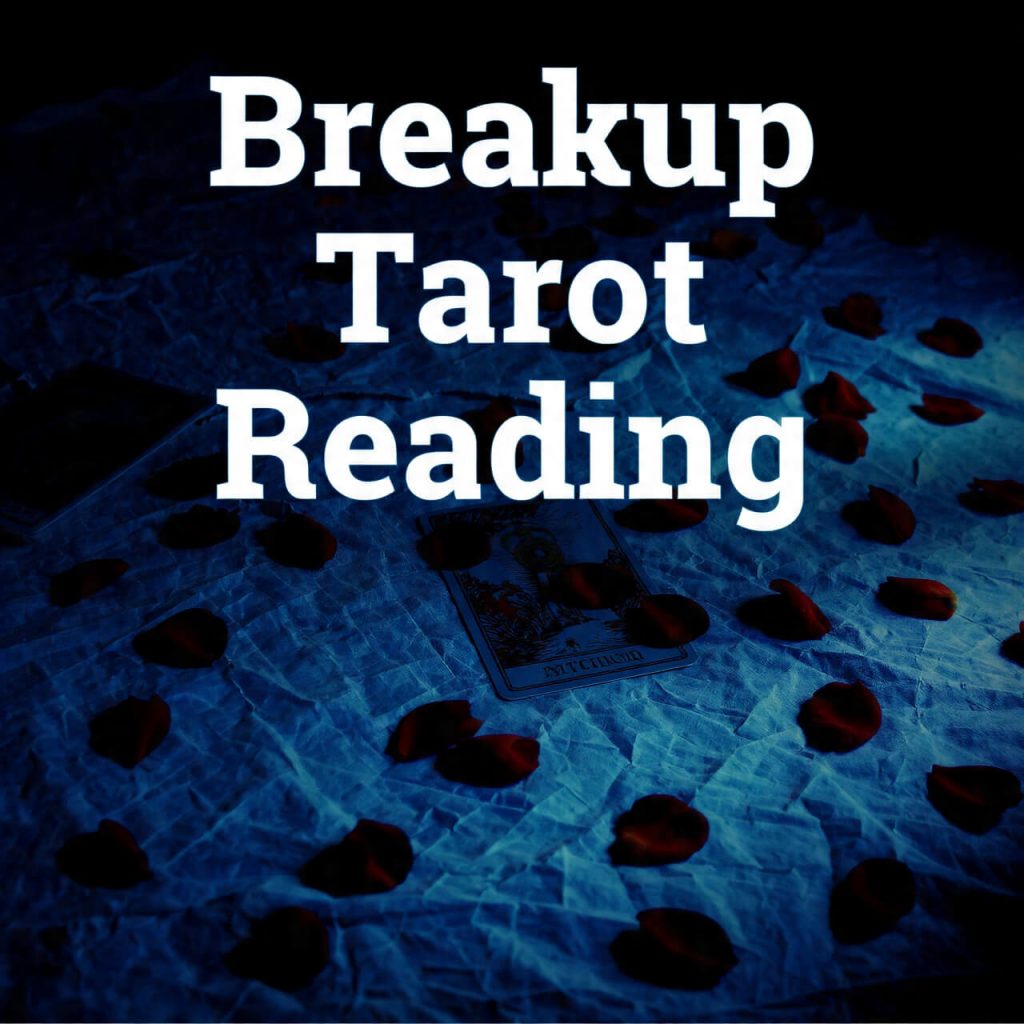 Breakup Tarot Reading
