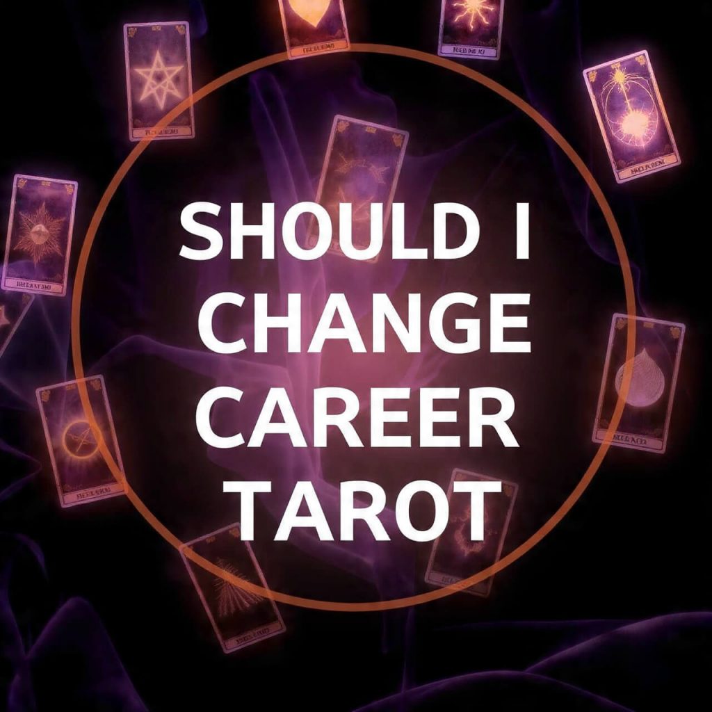 Should I Change Career Tarot