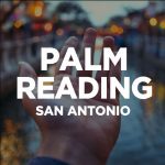 Palm Reading in San Antonio