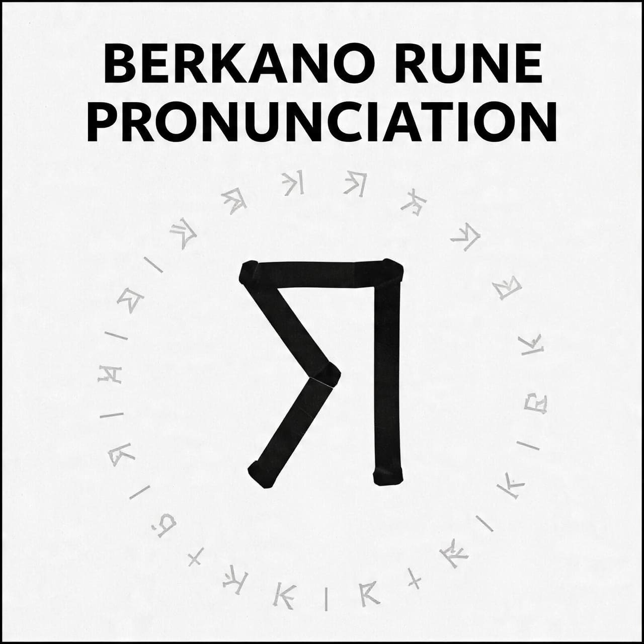 Berkano rune pronunciation