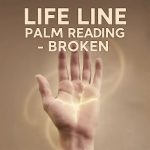 life line palm reading broken