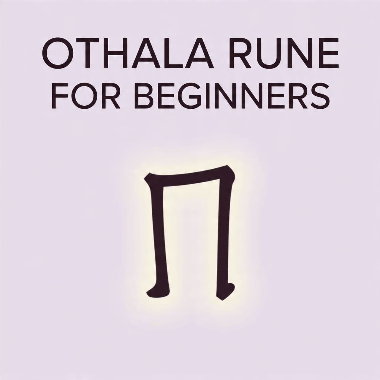 Othala Rune for Beginners